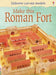 Make This Roman Fort by Iain Ashman