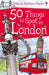 50 Things to Spot in London by Rob Lloyd Jones