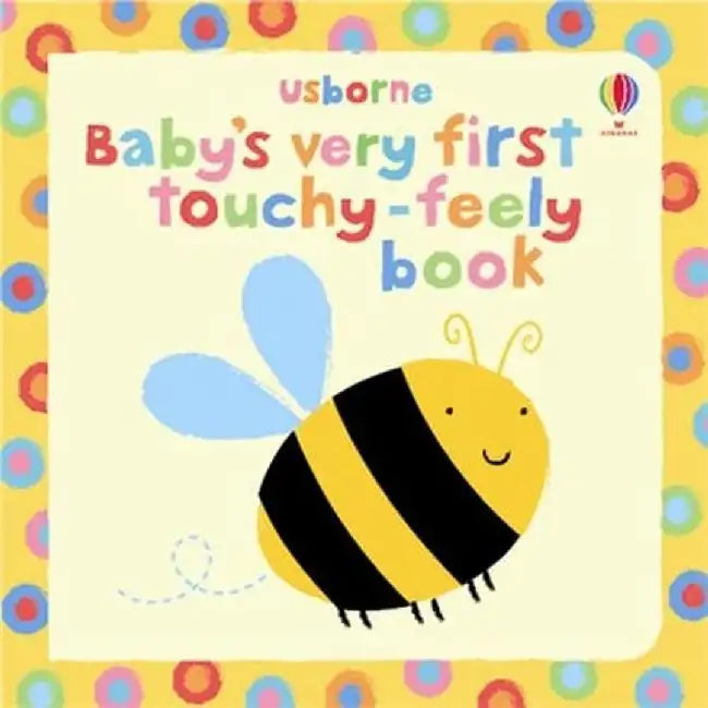 Baby's Very First Touchy-Feely Book by Fiona Watt