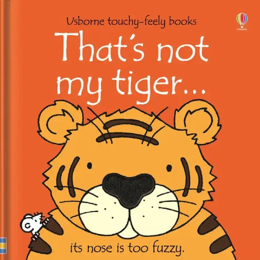 That's not my tiger. by Fiona Watt