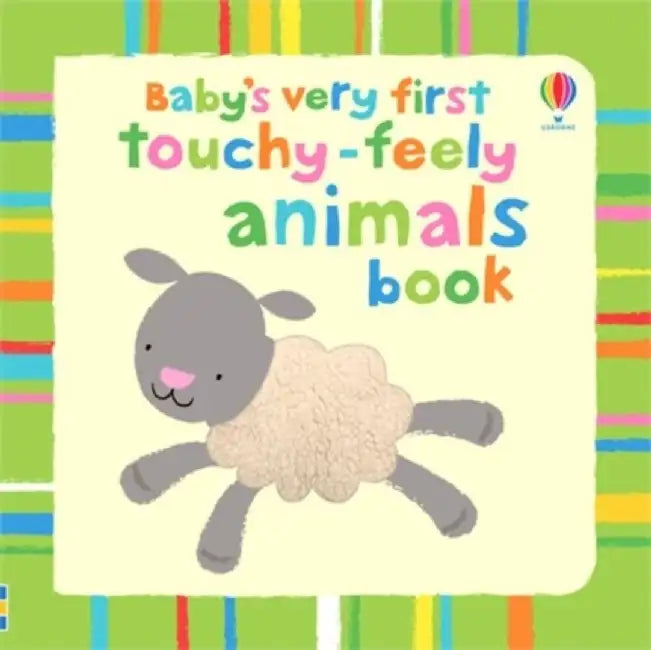 Baby's Very First Touchy-Feely Animals by Fiona Watt