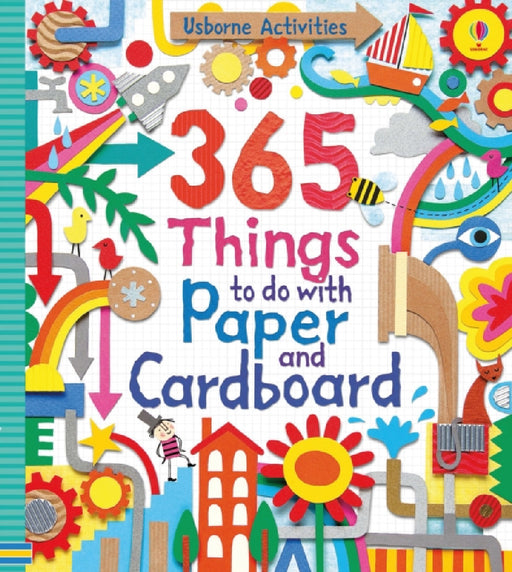 365 Things to do with Paper and Cardboard by Fiona Watt