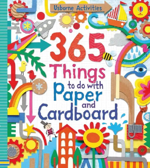 365 Things to do with Paper and Cardboard by Fiona Watt