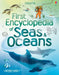 First Encyclopedia of Seas and Oceans by Felicity Brooks