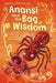 Anansi And The Bag Of Wisdom by Lesley Sims