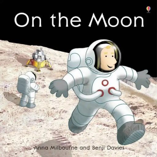 On the Moon by Anna Milbourne