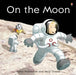 On the Moon by Anna Milbourne