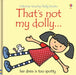 That's not my dolly… by Fiona Watt