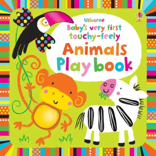 Baby's Very First Touchy-Feely Animals Playbook by Fiona Watt