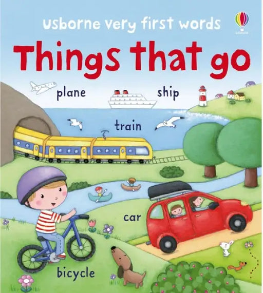 Things that Go by Felicity Brooks