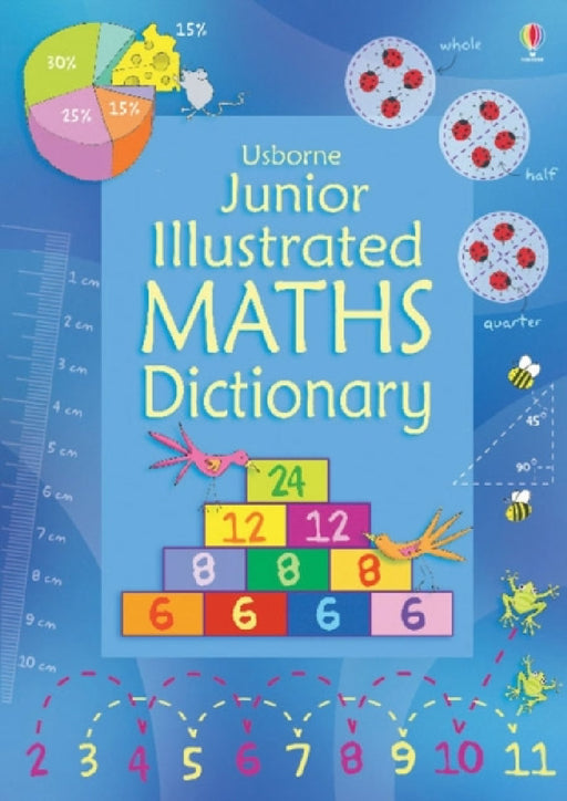 Junior Illustrated Maths Dictionary by Kirsteen Robson