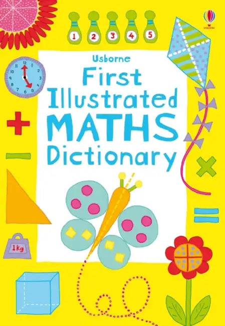 First Illustrated Maths Dictionary by Kirsteen Robson