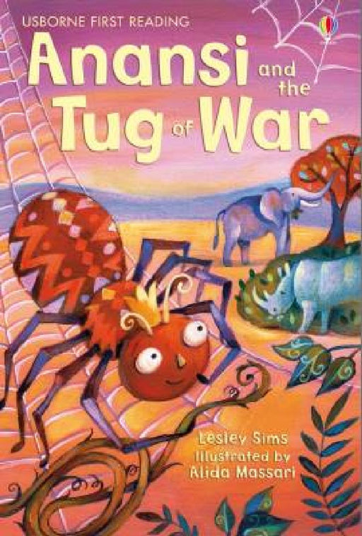 First Reading Level One Anansi And The Tug Of War by Lesley Sims