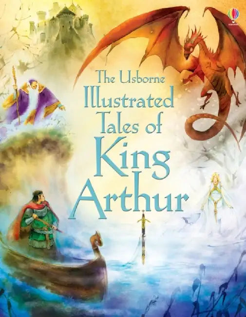 Illustrated Tales of King Arthur by Sarah (EDFR) Courtauld