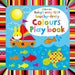 Baby's Very First touchy-feely Colours Play book by Fiona Watt