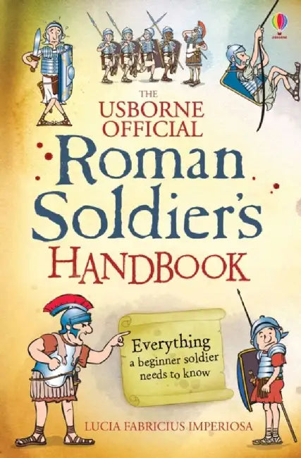 Roman Soldier's Handbook by Lesley Sims