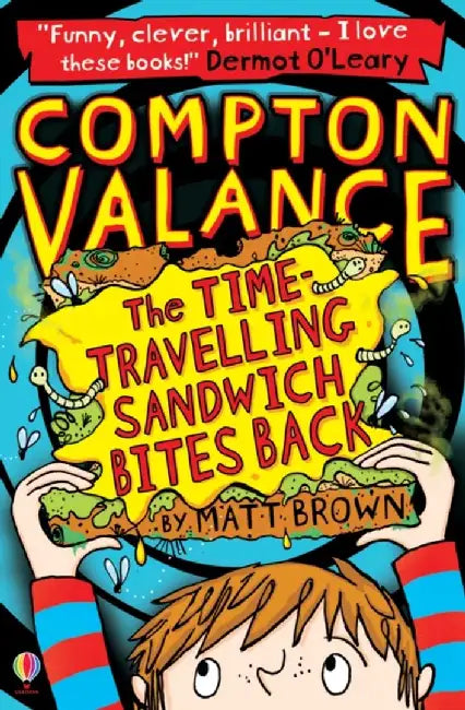 Compton Valance - The Time-travelling Sandwich Bites Back by Matt Brown