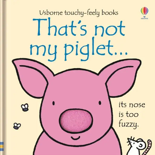 That's not my piglet… by Fiona Watt