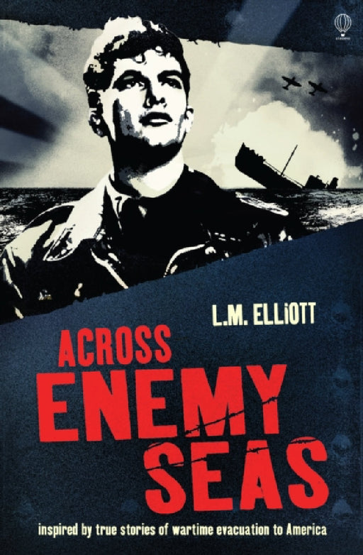 Across Enemy Seas by L.M. Elliot