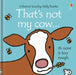 That's not my cow… by Fiona Watt