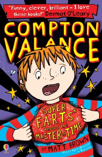 Compton Valance - Super F.A.R.T.s versus the Master of Time by Matt Brown
