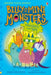 Billy and the Mini Monsters (1) - Monsters in the Dark by Paul N. (University of Greenwich, UK) Balchin