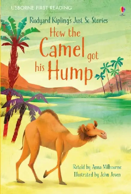 How the Camel got his Hump by Anna Milbourne