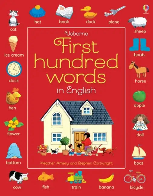 First Hundred Words in English by Heather Amery