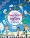 Lift-the-flap Questions and Answers about Science by Katie Daynes
