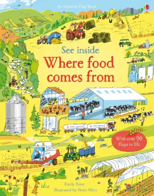 See Inside Where Food Comes From by Emily Bone