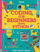 Coding for Beginners: Using Python by Louie Stowell