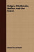 Hedges, Windbreaks, Shelters And Live Fences by Edward Payson Powell