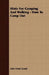 Hints For Camping And Walking - How To Camp Out by John Mead Gould