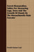 Forest Mensuration. Tables For Measuring Logs, Trees And The Growth Of Stands By The Massachusetts State Forester by Harold Oatman Cook