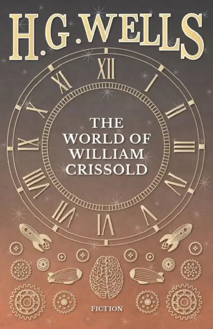 The World of William Crissold by H. G. Wells