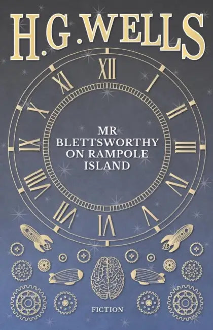 MR Blettsworthy on Rampole Island by H. G. Wells