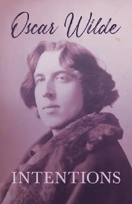 Intentions by Oscar Wilde