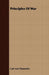 Principles Of War by Carl Von Clausewitz
