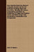 How Shall We Paint Our Houses? A Popular Treatise On The Art Of House-Painting; Plain And Decorative. Showing The Nature, Composition And Mode Of Prod by John W. Masury