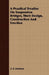 A Practical Treatise On Suspension Bridges, Their Design, Construction And Erection by D. B. Steinman