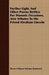 Further Light, And Other Poems Written For Masonic Occasions, Also Tributes To His Friend Abraham Lincoln by Henry Pelham Holmes Bromwell