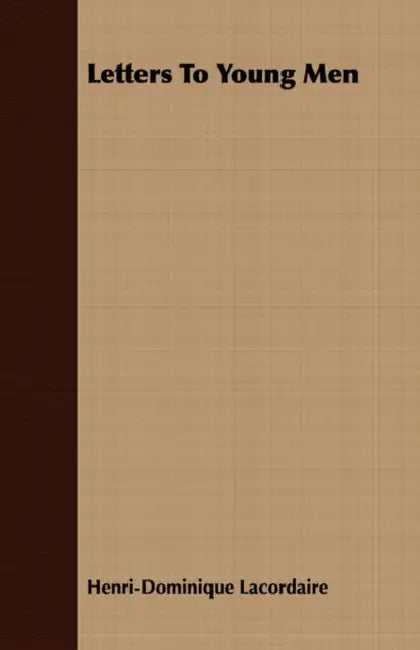 Letters to Young Men by Henri-Dominique Lacordaire