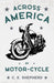 Across America by Motor-Cycle by C. K. Shepherd