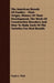 The American Breeds Of Poultry - Their Origin, History Of Their Development, The Work Of Constructive Breeders And How To Make Each Of The Varieties F by Frank L. Platt