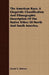 The American Race. A Linguistic Classification And Ethnographic Description Of The Native Tribes Of North And South America. by Daniel G. Brinton