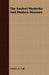 The Ancient Mysteries And Modern Masonry by Charles H. Vail