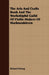 The Arts And Crafts Book And The Workshipful Guild Of Violin-Makers Of Markneukircen by Richard Petong