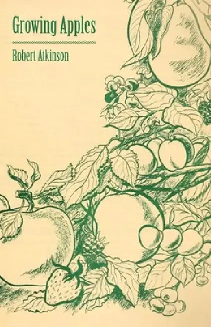 Growing Apples by Robert Atkinson