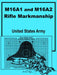 M16A1 and M16A2 Rifle Marksmanship by United States Army