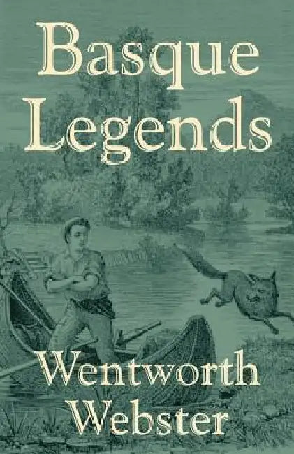 Basque Legends by Wentworth Webster
